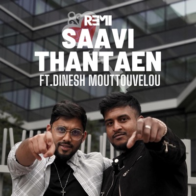Saavi Thanthaen (feat. Dinesh Mouttouvelou) - Single