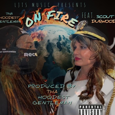 On Fire (feat. Scout Durwood) - Single