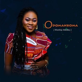 Odomankoma (Worship Medley): Yesu / Yehowah / Yen To Nnwom / Me Wo Nkwa / Adom Mmbroso / Odomakoma / Still God / Fire Fire Joyce Blessing