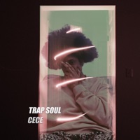 Trap Soul - Single - PRODBYCECE