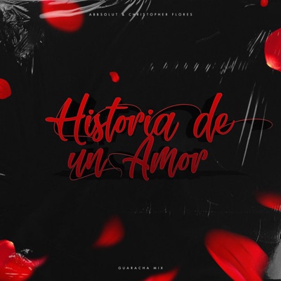 Historia de un Amor (Guaracha Mix) - Single