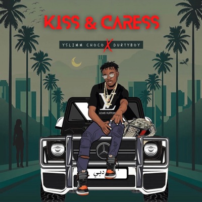 Kiss and Carress (feat. Durtyboy) - Single
