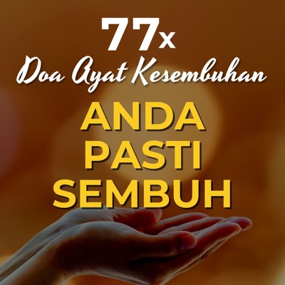77X Doa & Ayat Kesembuhan (Anda Pasti Sembuh) - EP