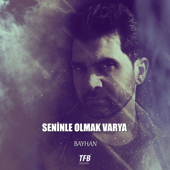 Seninle Olmak Varya song art