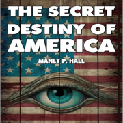 The Secret Destiny of America (Unabridged)