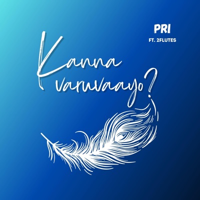 Kanna Varuvaayo? (feat. 2Flutes) - Single