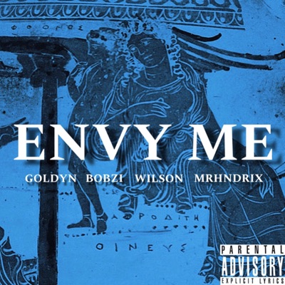 Envy Me (feat. Bobzi the versatile & wilson) - Single