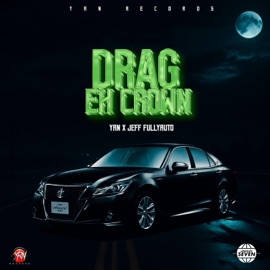 Drag eh crown (feat. Jeff Fullyauto) Yrn records