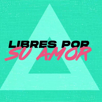 Libres por su amor - Single