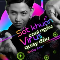 Sát khuẩn cool ngầu Virus quay đầu - Single - Ricky Star