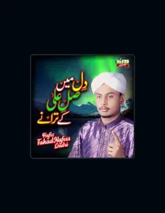 Ouve Hafiz Fahad Nafees Qadri, vê vídeos de música, lê a biografia, vê as datas da digressão e muito mais!