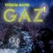 Gaz 2 - ToxicM Gang lyrics