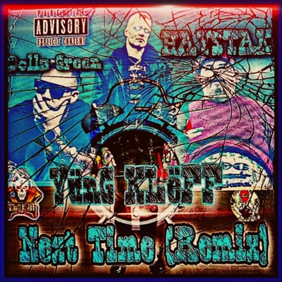 Next Time (feat. Haystak & Dolla Green) [2023 Version] - Single