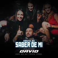 Hasta no saber de mi (feat. Black David & Jcp) - Single - DGN ON DA TRACK