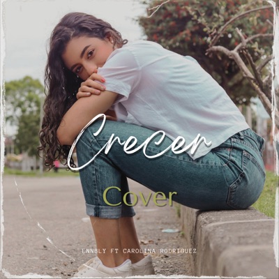 Crecer (Cover) [feat. Carolina Rodriguez] - Single