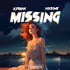 Missing (KYRIPH & Voltone Remix) - Single