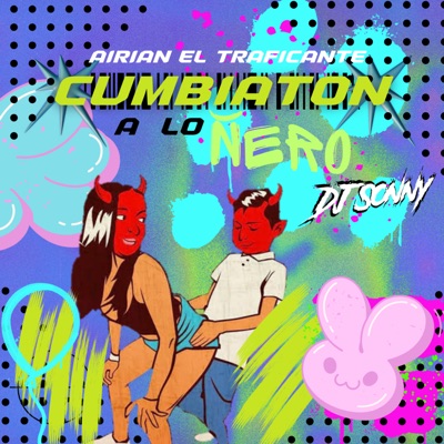 Cumbiaton a Lo Ñero - Single