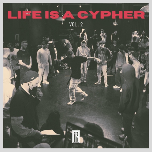 Life Is a Cypher Vol.2