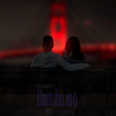 Dan Bu Mo - Single