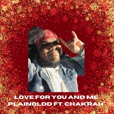 Love For You and Me (feat. Chakrah) - Single
