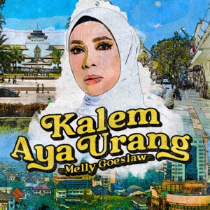 Melly Goeslaw - Kalem Aya Urang - 排舞 音樂
