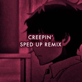 Creepin' (Sped up Remix) artwork