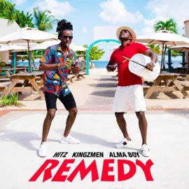 Remedy(Imagine) Alma Boy, Hitz & Kingzmen