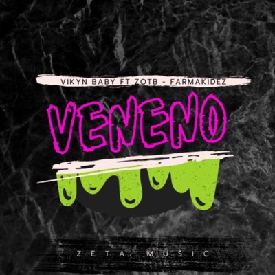 Veneno (feat. Vykin Baby & Farmakidez) - Single