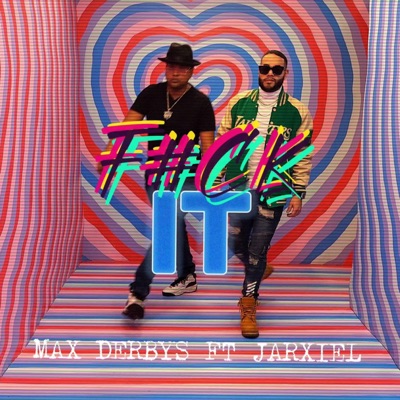 F#ck It (feat. Jarxiel) - Single