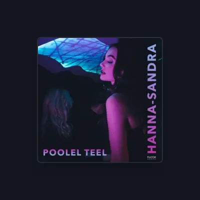 Listen to Hanna-Sandra, watch music videos, read bio, see tour dates & more!
