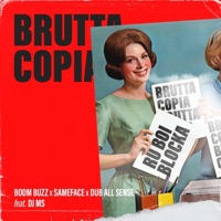 Brutta Copia (feat. Dj MS) - Single - Sameface & Dub all Sense