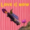 Love is now - Atomic Ping Pong lyrics