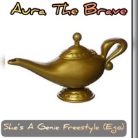 Shes a Genie Freestyle (Ego) - Single - Aura the Brave