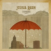 Joshua Radin - Reach Out I'll Be There