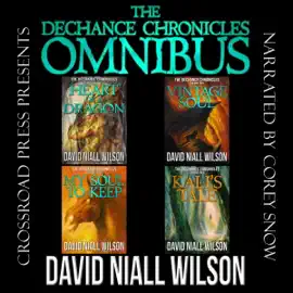 The DeChance Chronicles Omnibus: Books I-IV (Unabridged)