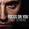 Focus on You, Not Others (Motivational Speeches) - Your World Within