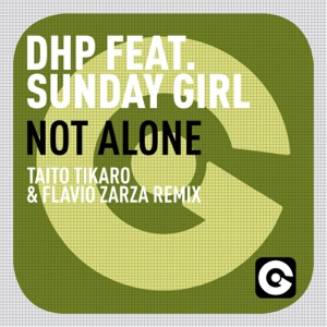 Not Alone (feat. Sunday Girl) [Taito Tikaro & Flavio Zarza Remix]