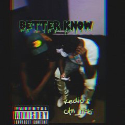 Better Know (feat. cfn_parole) - Single