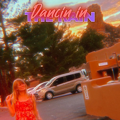Dancin In the Rain - Single