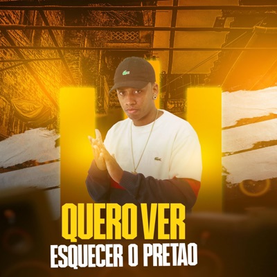 QUERO VER ESQUECER O PRETÃO - Single