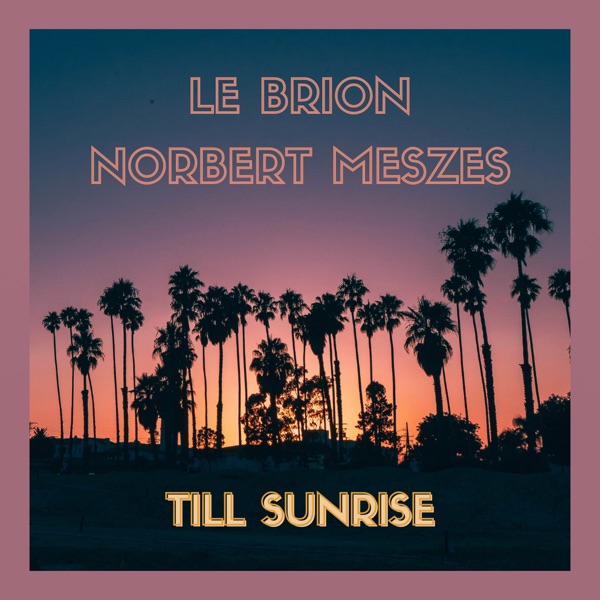 Till Sunrise - Single