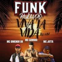 Viva La Vida (feat. Dj Xavi) - Single - Mc samuka, Mc Dimenor Dr & MC JOTTA