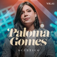 Acústico, Vol. 3 - Paloma Gomes