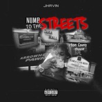 Numb To the Streets