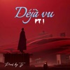 Déjà vu (feat. Kev Lyrikz, JayRock Jax & Ty_Luche) - Single