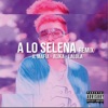 A Lo Selena (Remix) - Single