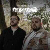 Te Extraño - Single - Fede Rojas & Elesse