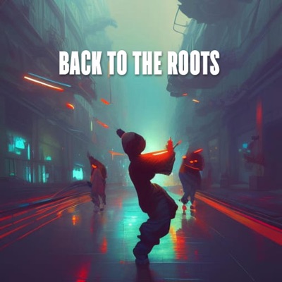 Back To The Roots - Single
