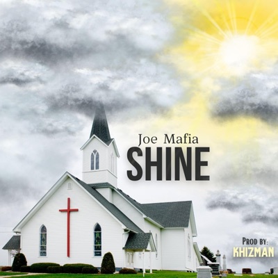Shine (feat. Joe Mafia) - Single