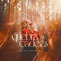 Quebra as Cadeias — Aline Tavares